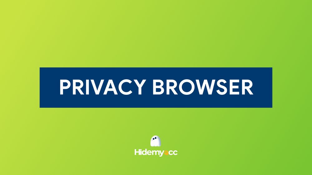 Privacy browser - How to protect your online privacy
