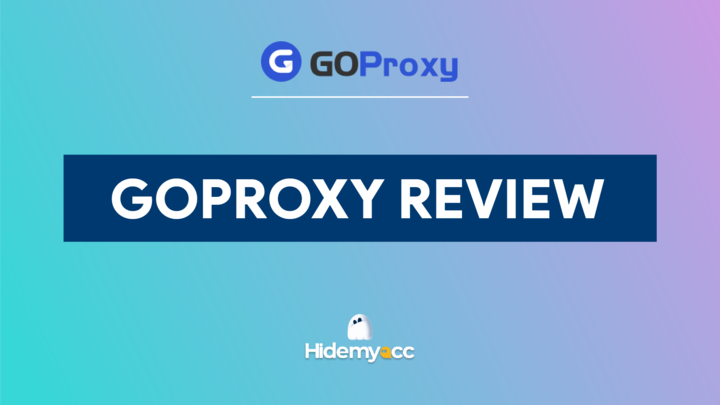 GOPROXY REVIEW 2023: Features, Pros & Cons