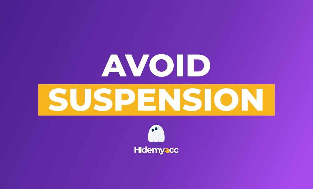 Avoid Suspended Multiple Accounts with Hidemyacc