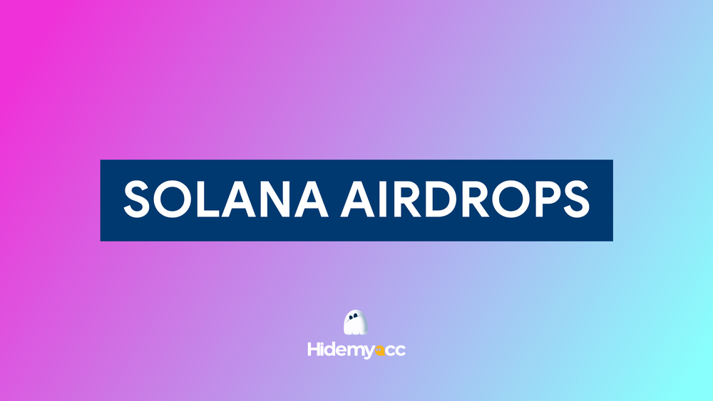 Solana Airdrops: How to claim, trade, and manage airdrops for maximum profit 