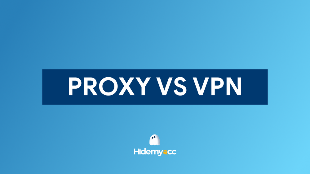 Proxy vs VPN có gì khác nhau? So sánh chi tiết