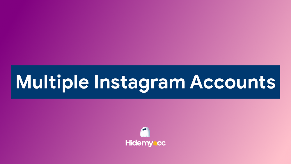 Can you have multiple Instagram accounts? A step-by-step guide to managing multiple accounts safely