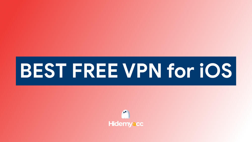 7 Best free VPN software for iOS 2024