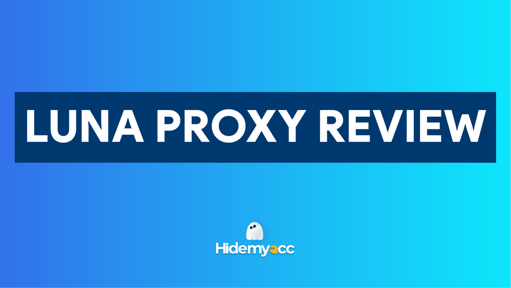 Review Luna Proxy 2023: Is this the best residential proxy provider?