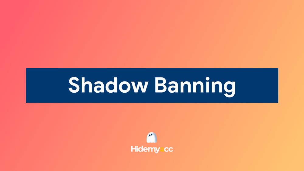 Shadowban là gì và làm sao biết mình đang gặp shadow ban?
