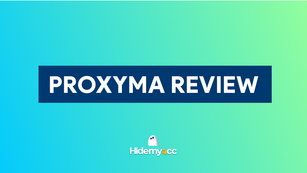 Review Proxyma in 2023: A Comprehensive Review of Residential Proxy