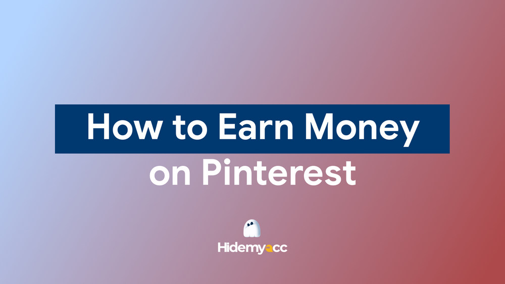 How to earn money on Pinterest: a step-by-step guide