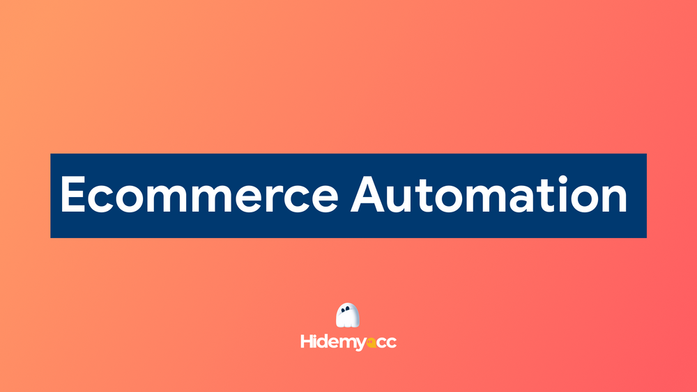 Ecommerce Automation: Top tools to scale faster and stay secure