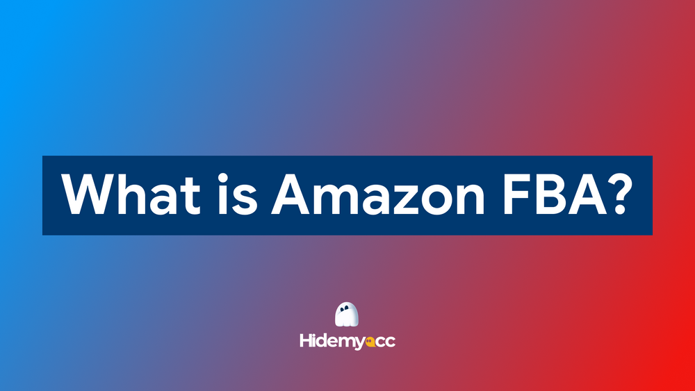 What is Amazon FBA? The ultimate beginner’s guide