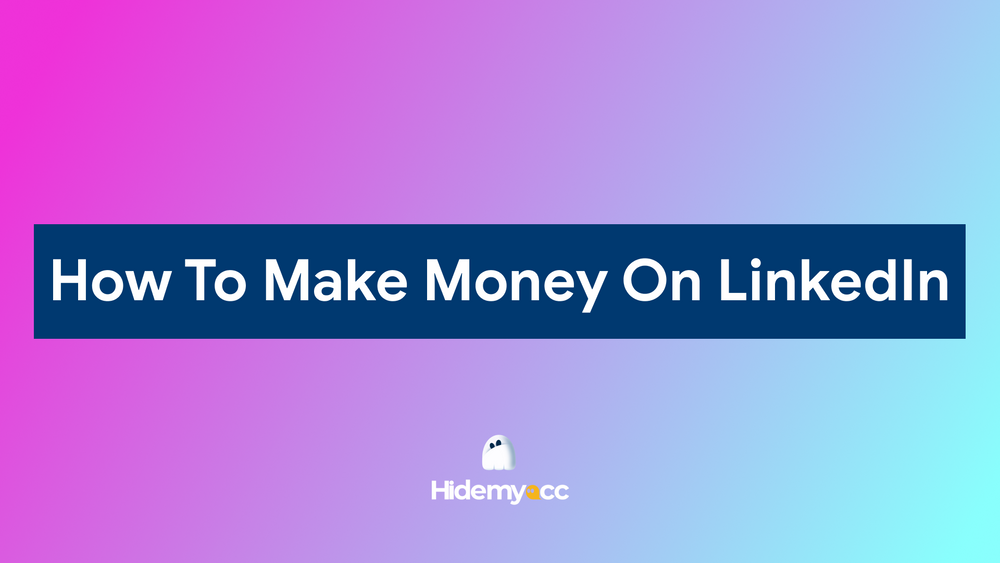 Cách kiếm tiền trên LinkedIn năm 2026 cho người mới bắt đầu