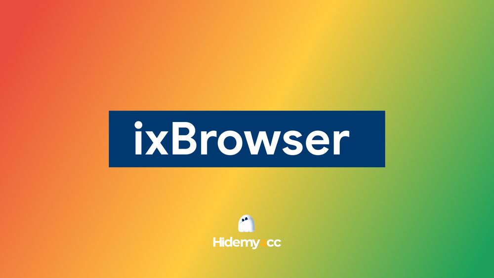 Revisión de ixBrowser: cómo funciona y si sirve para múltiples cuentas