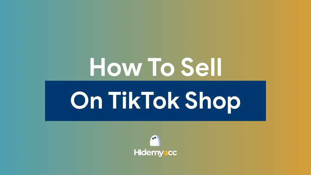 How to start selling on TikTok Shop: A complete guide for beginners