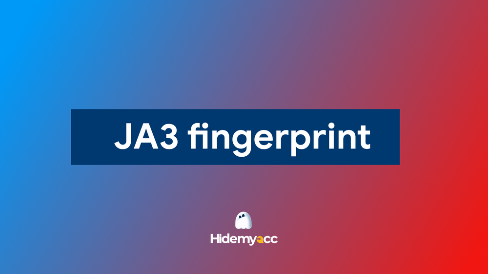 What is JA3 fingerprint and how websites track users