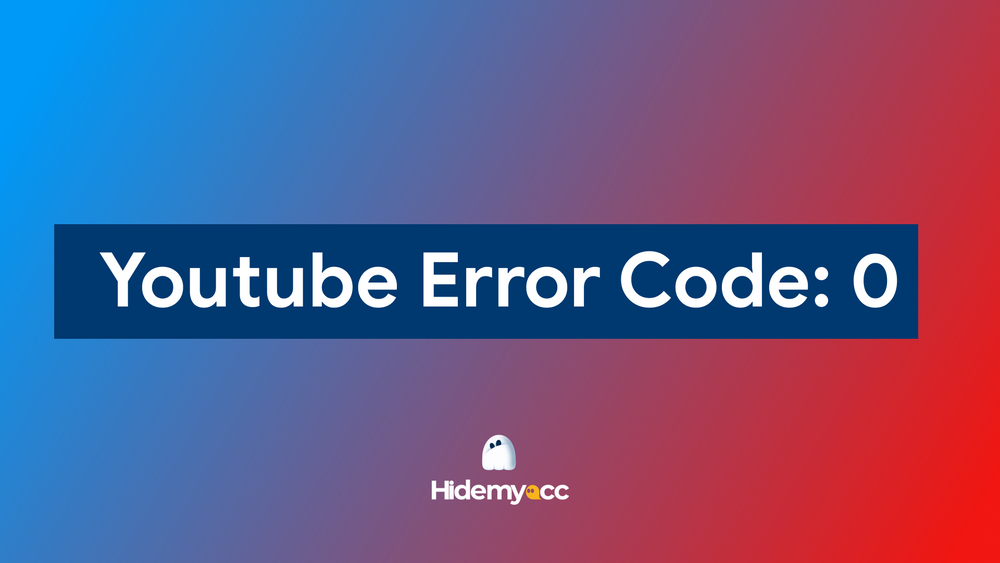 YouTube video is not available, error code 0: Troubleshooting guide