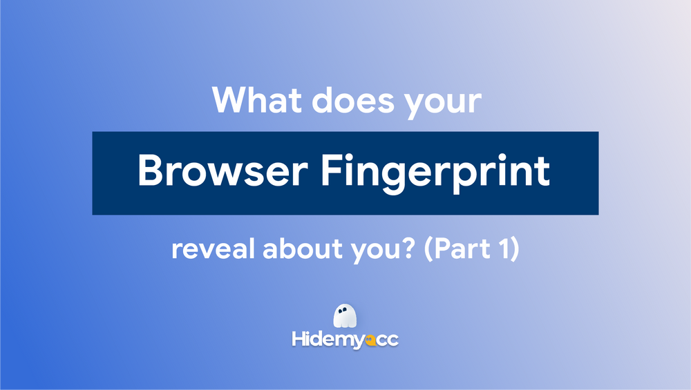 What does your browser fingerprint reveal about you? (Part 1)