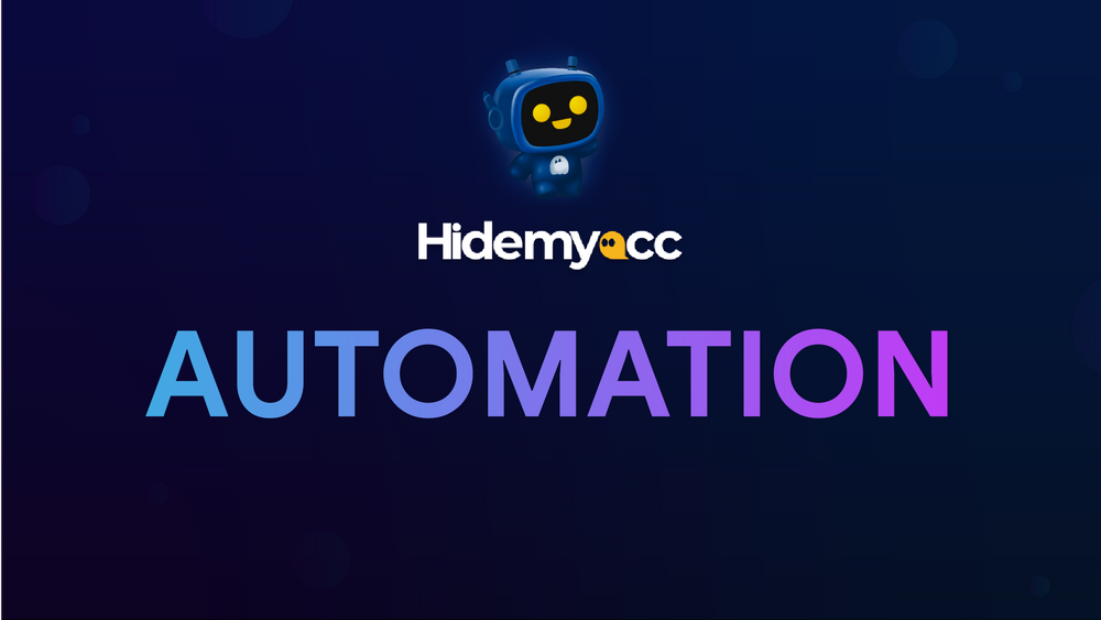 Automate Your Workflow with Hidemyacc Automation