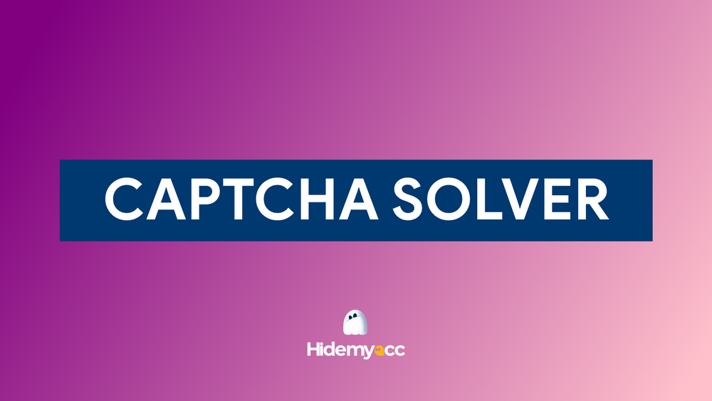 CAPTCHA solvers: How to choose your best CAPTCHA solver service?