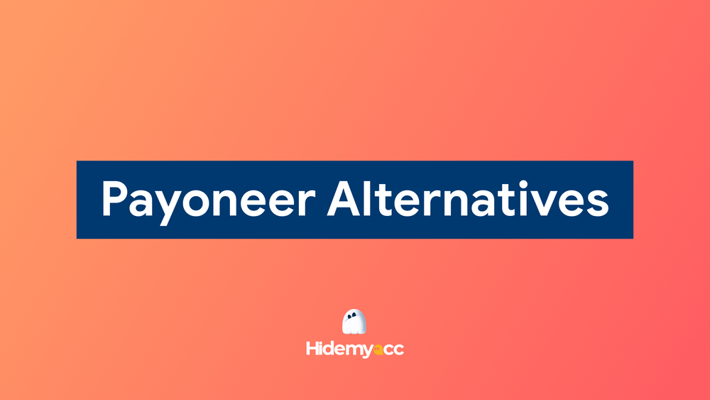 6 lựa chọn thay thế Payoneer tốt nhất bạn nên thử trong năm nay