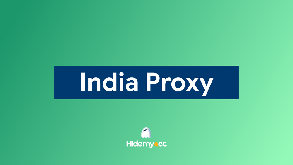 Top 7 nhà cung cấp proxy Ấn Độ uy tín & tốt nhất 2026