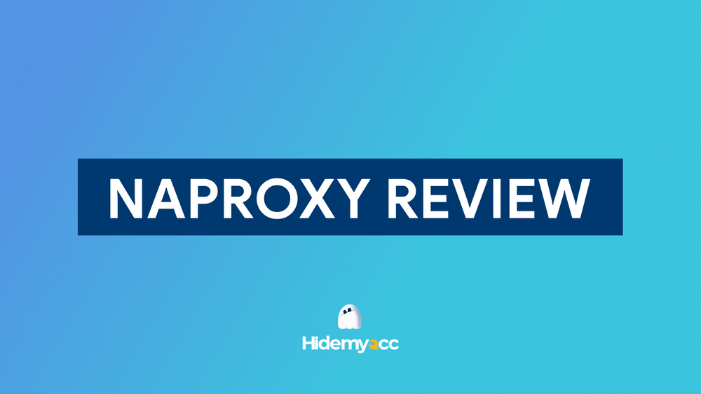 NaProxy Review 2024:  Should You Make It Your Go-To Proxy Provider?