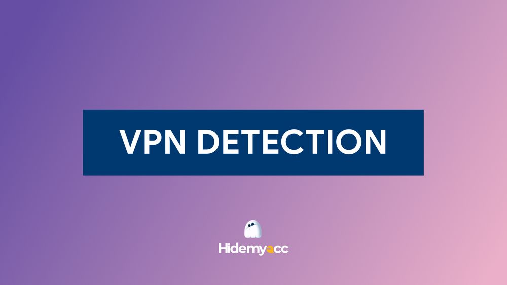 VPN detection - 5 ways to detect if a VPN is used