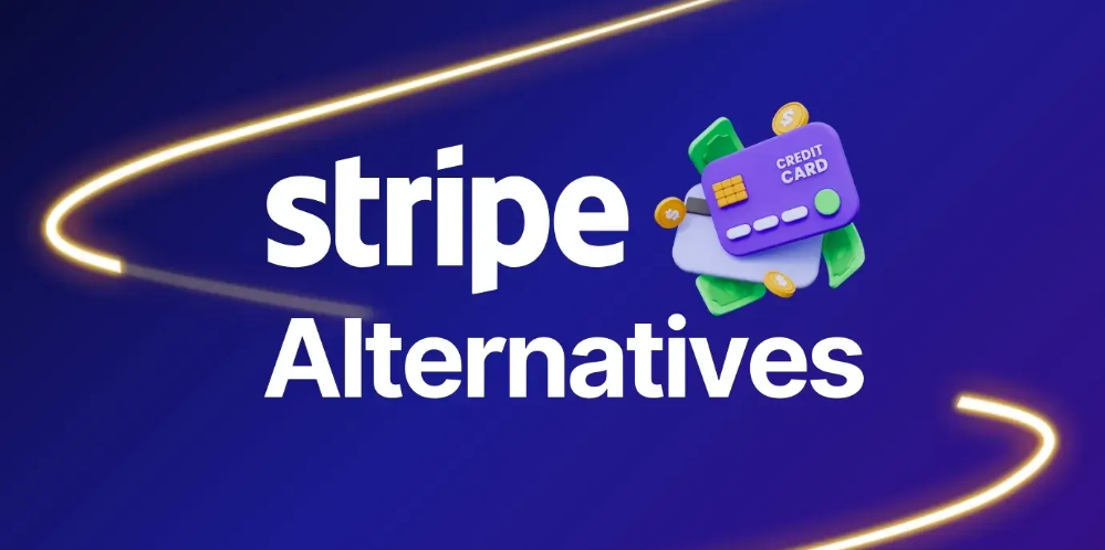 Stripe alternatives
