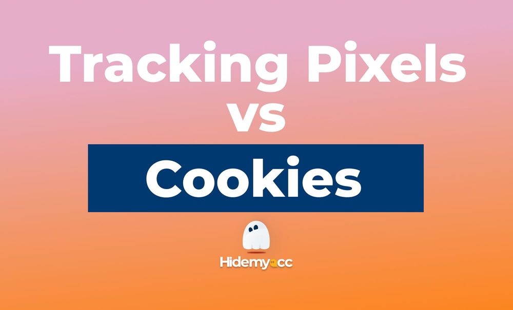 Tracking Pixel vs Cookies: Differences Clarification