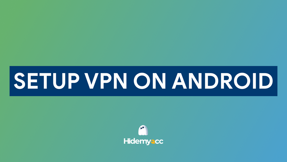 La forma más efectiva de instalar VPN para teléfonos Android