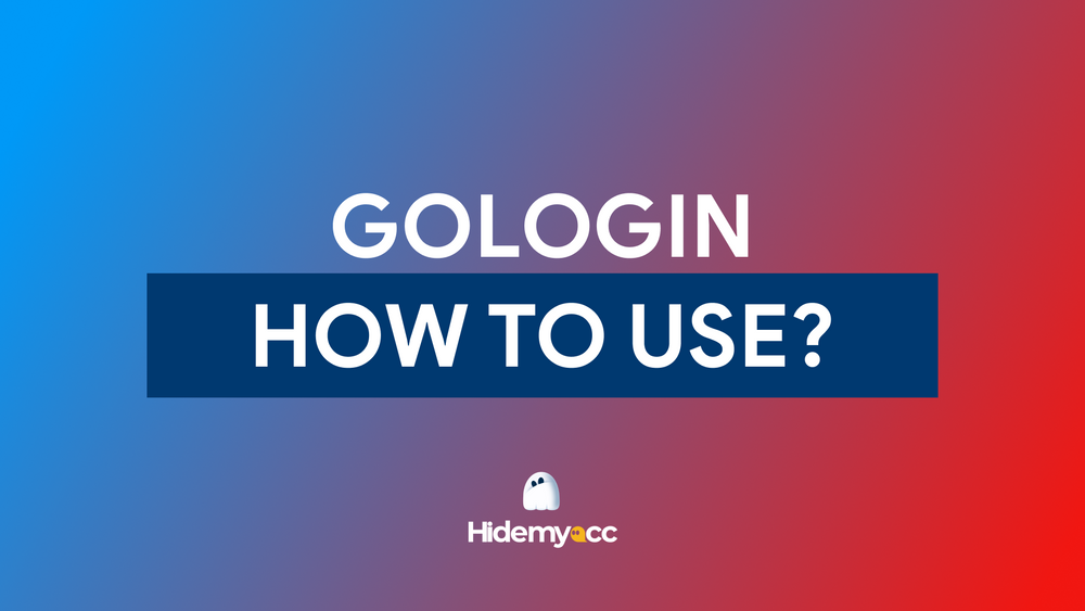 How to use Gologin 2024