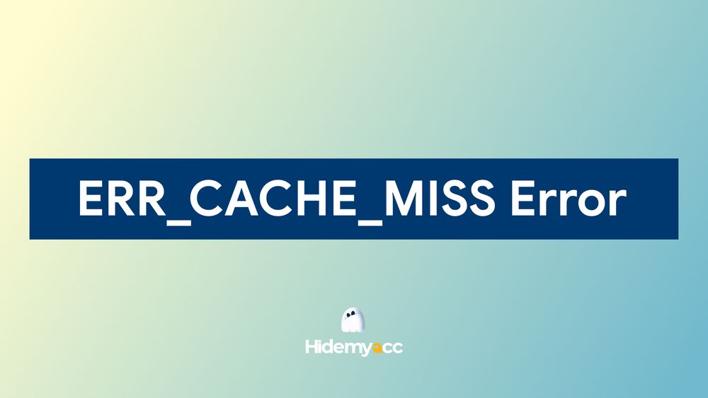 Lỗi ERR_CACHE_MISS là gì? Cách sửa nhanh trên Chrome