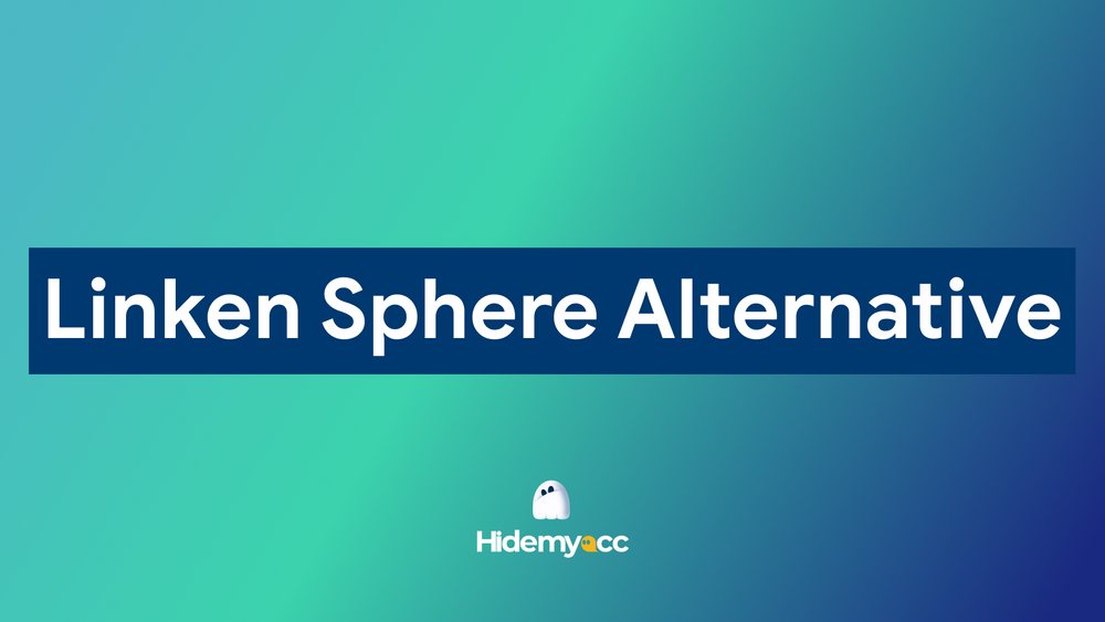 Giải pháp thay thế Linken Sphere tốt nhất năm 2025