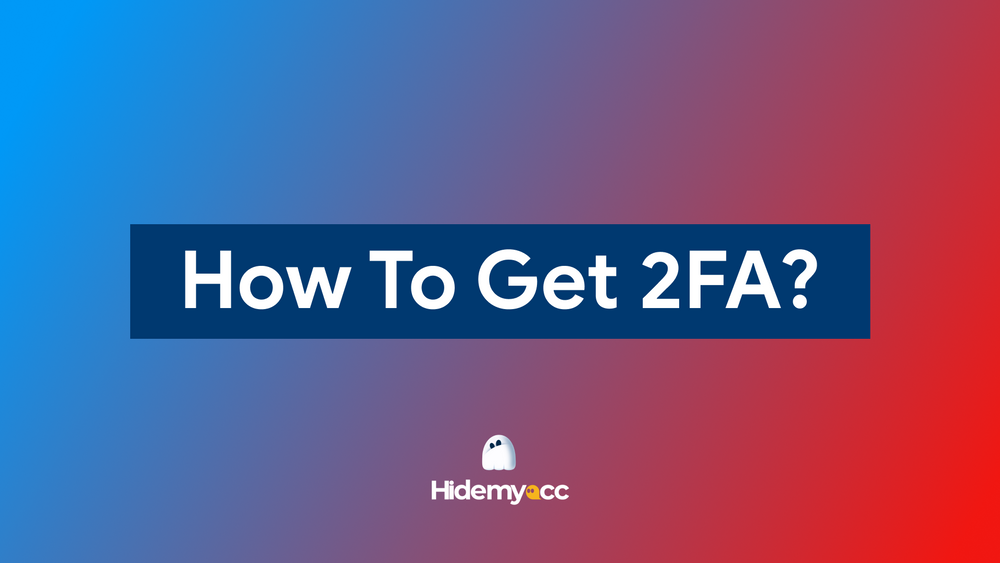 How to get 2FA: Step-by-step guide to enable 2FA and protect your accounts 