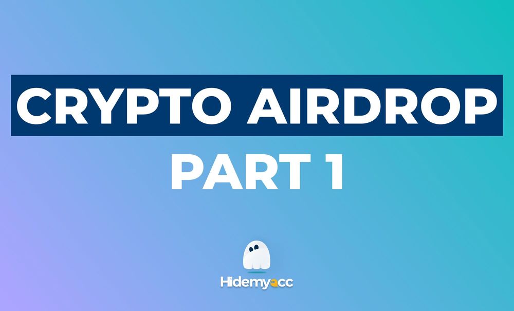 What is Crypto Airdrop and how to make money from it? (Part 1)