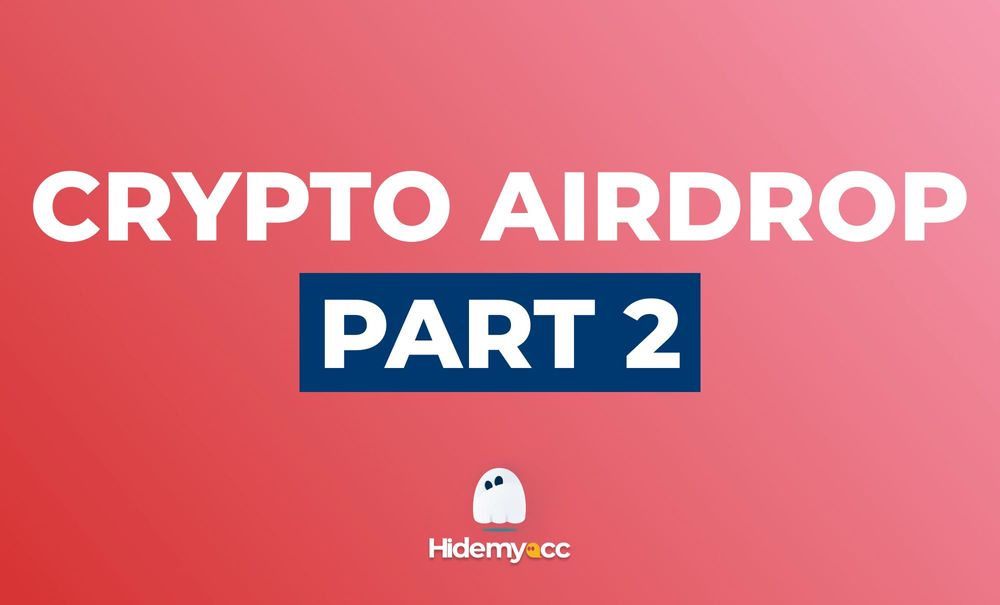 What is Crypto Airdrop and how to make money from it? (Part 2)