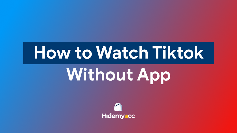 Cómo ver TikTok sin descargar la app