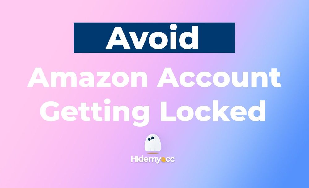 Why Is Your Amazon Account Locked? 3 Tips To Unlock It