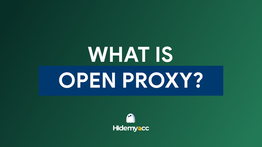 Proxy Mở Là Gì? Định Nghĩa, Ưu Nhược Điểm Và Ứng Dụng
