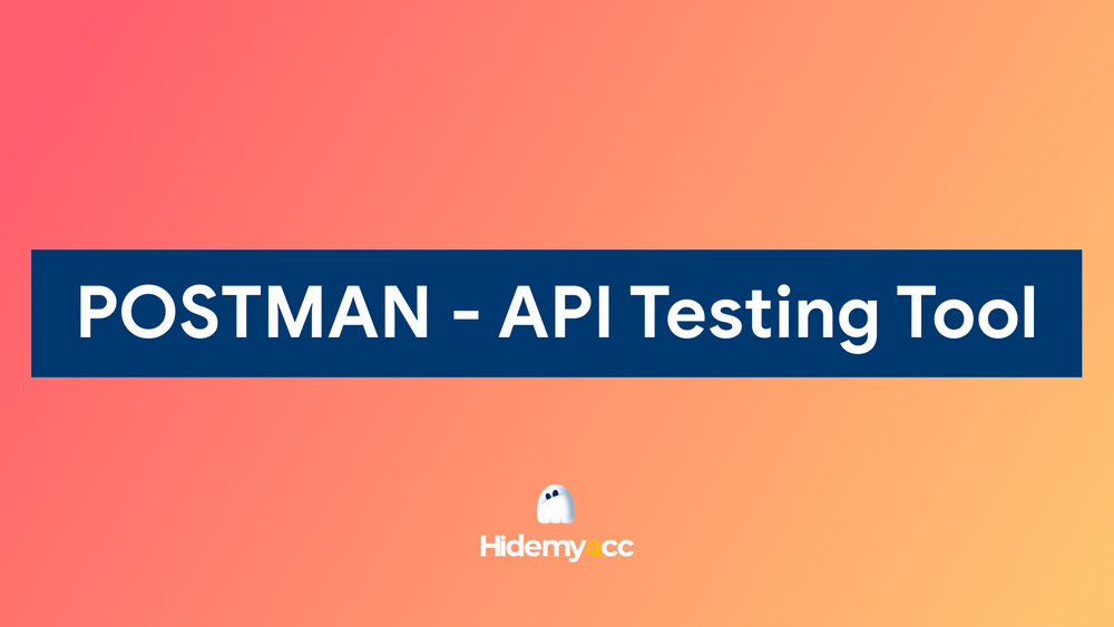Postman 是什么？了解顶级 API 测试工具