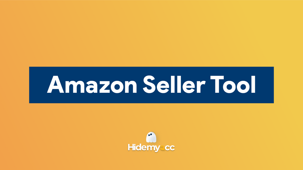 Top 13 Amazon Seller Tools to start your business today