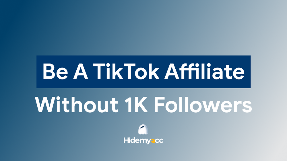 Cách làm tiếp thị liên kết trên TikTok khi chưa đủ 1000 follow 