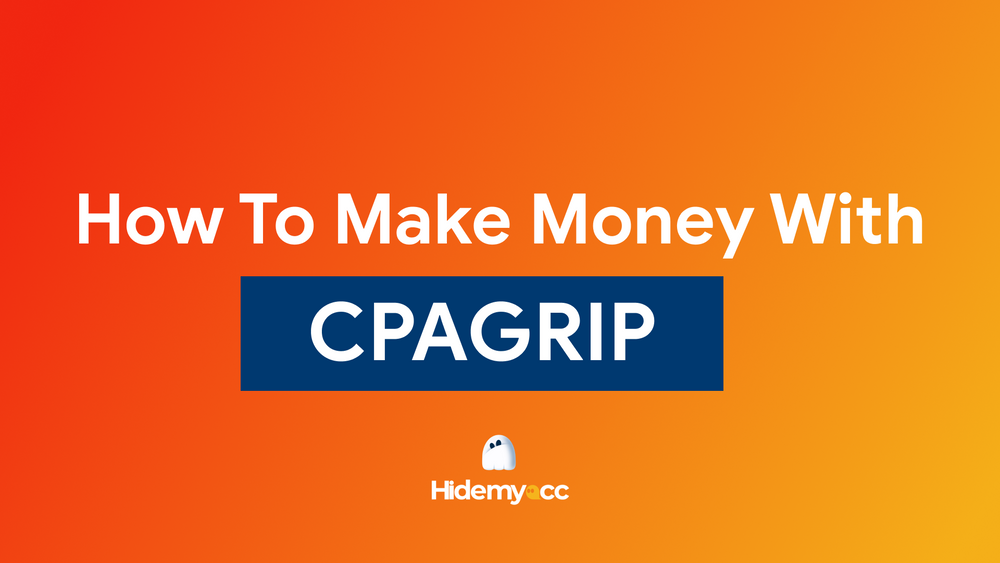 How to make money with CPAGrip? From zero to profit